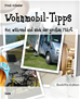 Téléchargez le livre numérique:  Wohnmobil-Tipps