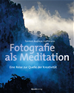 Téléchargez le livre numérique:  Fotografie als Meditation