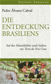 Téléchargez le livre numérique:  Die Entdeckung Brasiliens