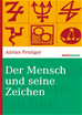 Téléchargez le livre numérique:  Der Mensch und seine Zeichen