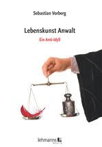 Télécharger cet ebook : Lebenskunst Anwalt