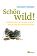 Téléchargez le livre numérique:  Schön wild!