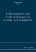 Téléchargez le livre numérique:  Rechtstatsachen und Rechtswirkungen im Arbeits- und Sozialrecht