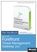 Téléchargez le livre numérique:  Microsoft Forefront Threat Management Gateway 2010 - Das Handbuch