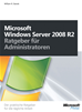 Téléchargez le livre numérique:  Windows Server 2008 R2 - Ratgeber für Administratoren