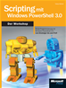 Téléchargez le livre numérique:  Scripting mit Windows PowerShell 3.0 - Der Workshop