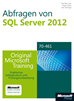 Téléchargez le livre numérique:  Abfragen von Microsoft SQL Server 2012 - Original Microsoft Training für Examen 70-461