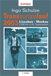 Téléchargez le livre numérique:  Transeuropalauf 2003. Lissabon – Moskau 5.036 km in 64 Tagesetappen