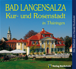 Télécharger cet ebook : Bad Langensalza – Kur- und Rosenstadt in Thüringen - Ein Bildband