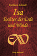 Téléchargez le livre numérique:  Isa - Tochter der Erde und Winde