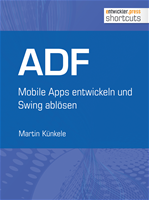 Télécharger cet ebook : ADF - Mobile Apps entwickeln und Swing ablösen
