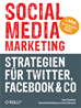 Téléchargez le livre numérique:  Social Media Marketing - Strategien für Twitter, Facebook & Co.