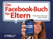Téléchargez le livre numérique:  Das Facebook-Buch für Eltern