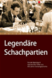 Téléchargez le livre numérique:  Legendäre Schachpartien