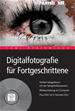 Téléchargez le livre numérique:  Digitalfotografie für Fortgeschrittene