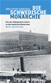 Téléchargez le livre numérique:  Die schwedische Monarchie - Von den Vikingerherrschern zu den modernen Monarchen, Band 2