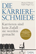 Téléchargez le livre numérique:  Die Karriere-Schmiede