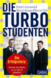 Téléchargez le livre numérique:  Die Turbo-Studenten