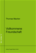 Téléchargez le livre numérique:  Vollkommene Freundschaft