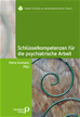 Téléchargez le livre numérique:  Schlüsselkompetenzen für die psychiatrische Arbeit