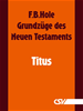 Téléchargez le livre numérique:  Grundzüge des Neuen Testaments - Titus