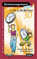 Téléchargez le livre numérique:  Zeitmanagement - fit in 30 Minuten