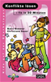 Téléchargez le livre numérique:  Konflikte lösen - fit in 30 Minuten