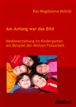 Télécharger cet ebook : Am Anfang war das Bild. Medienerziehung im Kindergarten am Beispiel der Aktiven Fotoarbeit