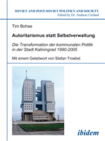 Télécharger cet ebook : Autoritarismus statt Selbstverwaltung. Die Transformation der kommunalen Politik in der Stadt Kaliningrad 1990-2005