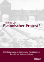 Télécharger cet ebook : Platonischer Protest? Die Haltung der deutschen und französischen Bischöfe zur Judenverfolgung