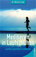 Téléchargez le livre numérique:  Meditieren in Laufschuhen