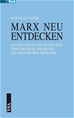 Téléchargez le livre numérique:  Marx neu entdecken