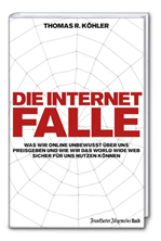 Télécharger cet ebook : Die Internetfalle, PDF
