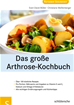 Téléchargez le livre numérique:  Das große Arthrose-Kochbuch