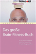 Téléchargez le livre numérique:  Das große Brain-Fitness-Buch