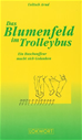 Téléchargez le livre numérique:  Das Blumenfeld im Trolleybus