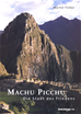 Téléchargez le livre numérique:  Machu Picchu - Die Stadt des Friedens