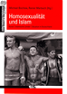 Téléchargez le livre numérique:  Homosexualität und Islam