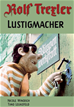 Téléchargez le livre numérique:  Rolf Trexler Lustigmacher