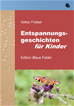 Téléchargez le livre numérique:  Entspannungsgeschichten für Kinder
