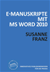 Téléchargez le livre numérique:  E-Manuskripte mit MS Word 2010