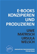 Téléchargez le livre numérique:  E-Books konzipieren und produzieren