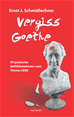 Téléchargez le livre numérique:  Vergiss Goethe