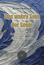 Télécharger cet ebook : Das wahre Sein der Seele - Teil 1