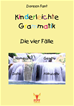 Téléchargez le livre numérique:  Kinderleichte Grammatik: Die vier Fälle