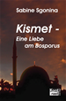 Téléchargez le livre numérique:  Kismet - Eine Liebe am Bosporus