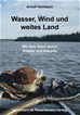 Téléchargez le livre numérique:  Wasser, Wind und weites Land