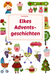 Téléchargez le livre numérique:  Elkes Adventsgeschichten
