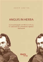 Télécharger cet ebook : Anguis in herba: Gartenpädagogik und Weltveredlung im Lebenswerk des schwedischen Agitators Olof Eneroth