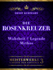 Téléchargez le livre numérique:  Die Rosenkreuzer – Wahrheit, Legende, Mythos